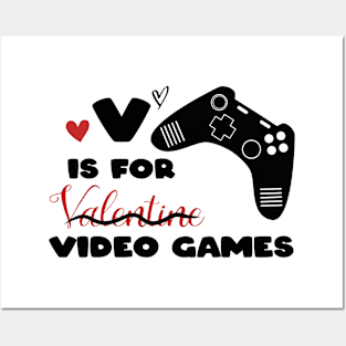 V Is For Video Games Funny Valentines Day Gamer Boy Posters and Art